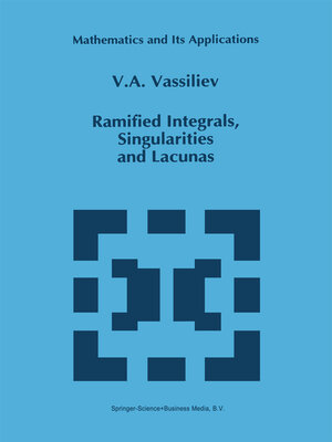 cover image of Ramified Integrals, Singularities and Lacunas